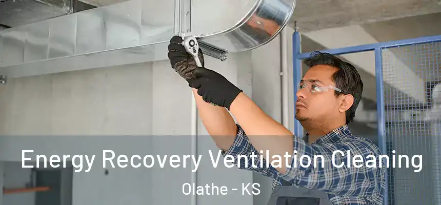 Energy Recovery Ventilation Cleaning Olathe - KS